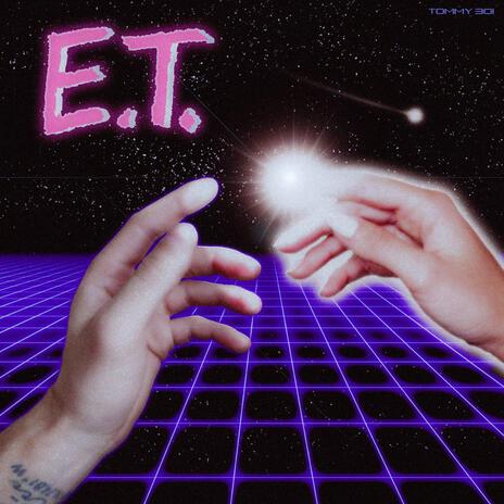 e.t. | Boomplay Music