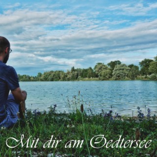 Mit dir am Oedtersee lyrics | Boomplay Music