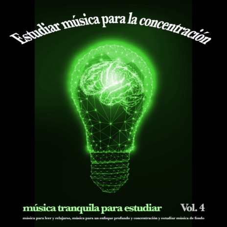 Música para el enfoque y la concentración - Estudiar música ft. Musica Para Leer & Estudiar el Fondo