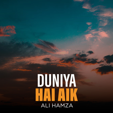 Duniya Hai Aik | Boomplay Music