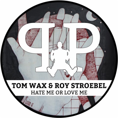 Hate Me Or Love Me (Original Mix) ft. Roy Stroebel