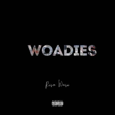 Woadies | Boomplay Music