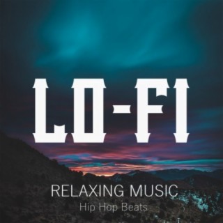 RELAXING MUSIC - Hip Hop Instrumentals & Lo-fi Beats