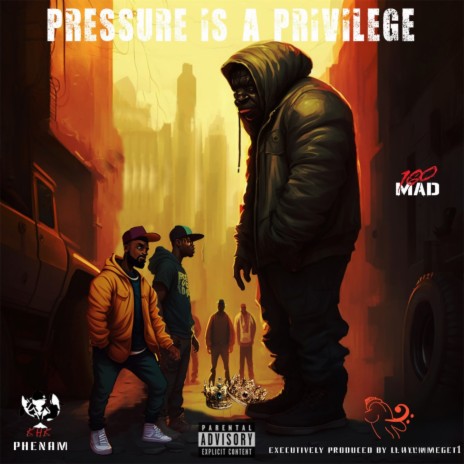 Pressure Is Always A Privilege ft. Lewlemmeget1 | Boomplay Music