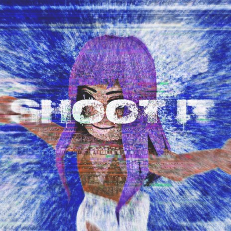 Shoot It! | Boomplay Music
