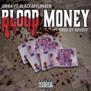 Bloodmoney (feat. Blackboylonden)