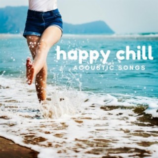Happy Chill Acoustic Songs