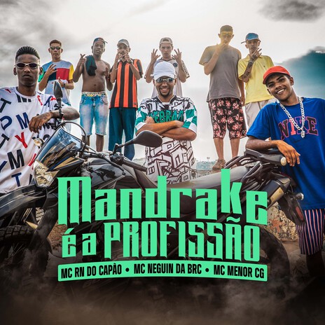 Mandrake É a Profissão ft. Mc Neguin da BRC & Mc Menor CG | Boomplay Music