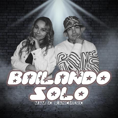 Bailando solo | Boomplay Music