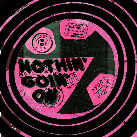 Nothin' Goin' On | Boomplay Music