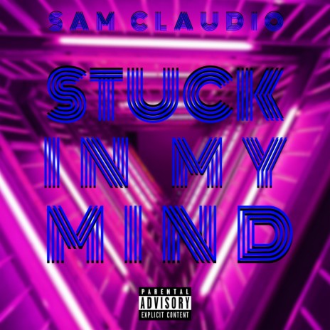 Stuck In My Mind | Boomplay Music