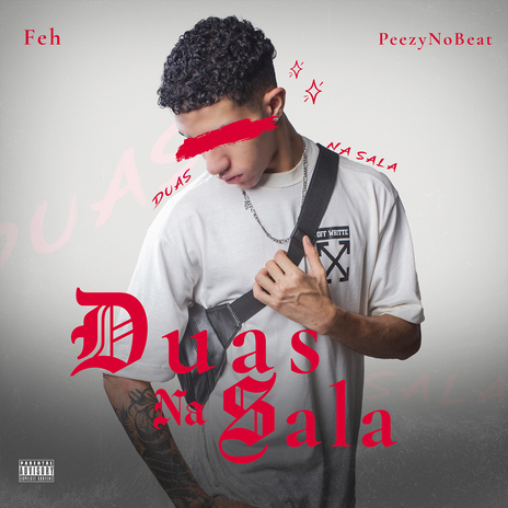 Duas Na Sala ft. Peezynobeat | Boomplay Music