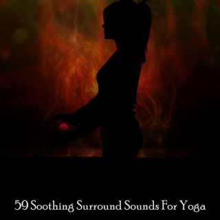 59 Soothing Surround Sounds For Yoga