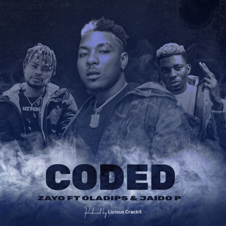 Coded ft. Oladips & Jaido P | Boomplay Music