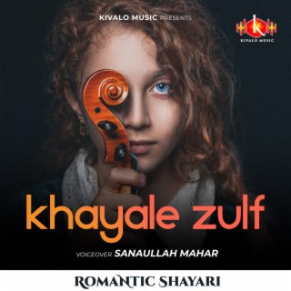 Romantic Shayari - Khayale Zulf