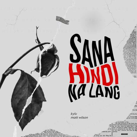 sana hindi na lang ft. Matt Wilson | Boomplay Music