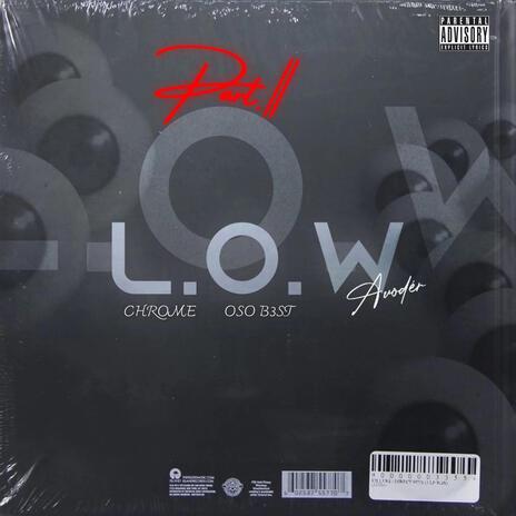 LOW Pt. II ft. OSO B3ST & Chrome | Boomplay Music