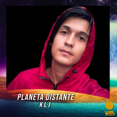 Planeta Distante ft. KLJ