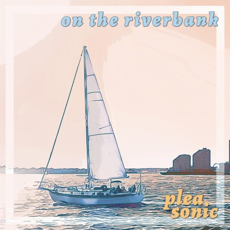 On the Riverbank | Boomplay Music