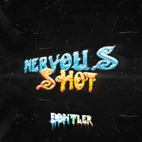 Nervous Shot | Boomplay Music