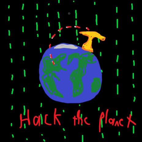 HACK THE PLANET | Boomplay Music