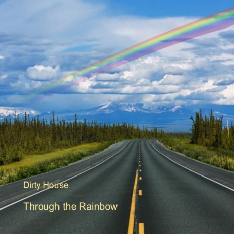 Through the Rainbow | Boomplay Music