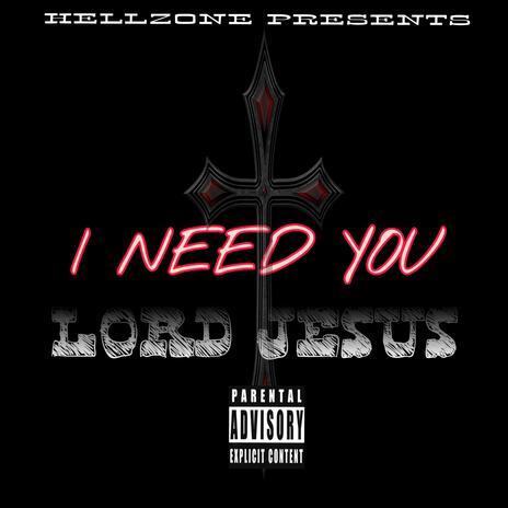 I Need You Lord Jesus ft. Shonuf, Choir Boi, Kuntry Boi & Whitney B | Boomplay Music