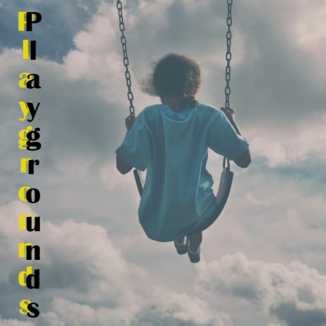Playgrounds | Boomplay Music