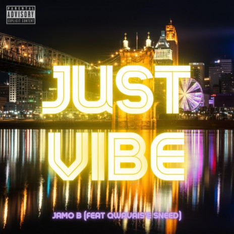 JUST VIBE (feat. Qwavaise Sneed) | Boomplay Music
