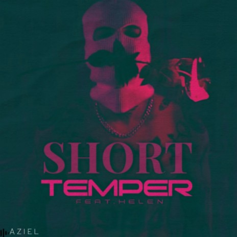 Short Temper ft. Helen | Boomplay Music