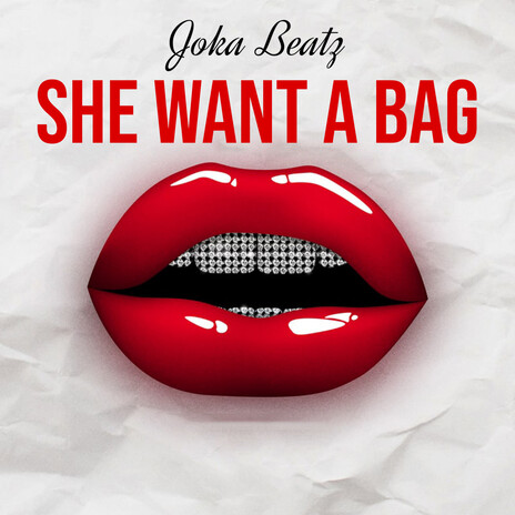 She Want A Bag (Instrumental)