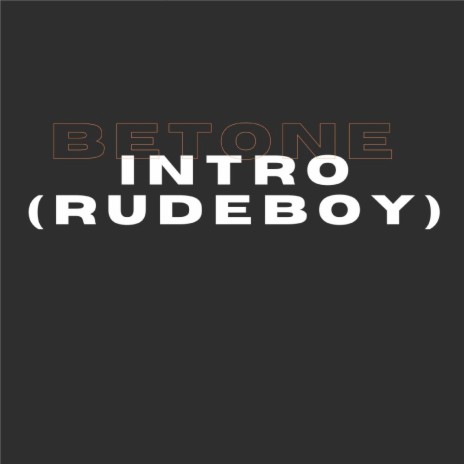 Intro (Rude Boy) | Boomplay Music