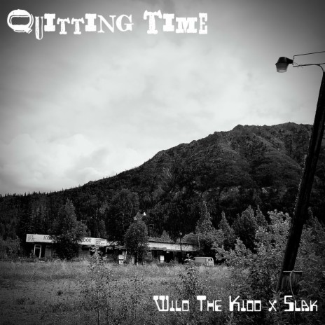 Quitting Time ft. Lil Slak | Boomplay Music