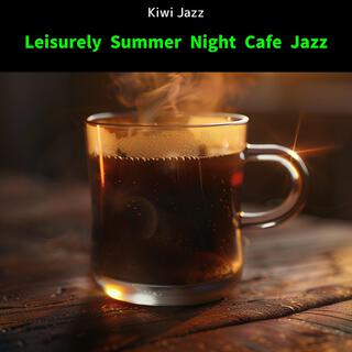 Leisurely Summer Night Cafe Jazz