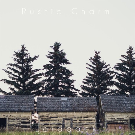 Rustic Charm | Boomplay Music