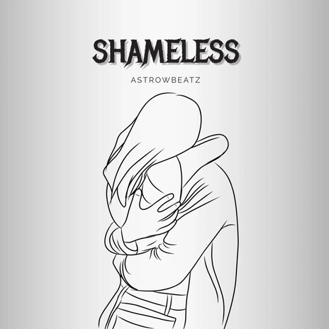 Shameless | Boomplay Music