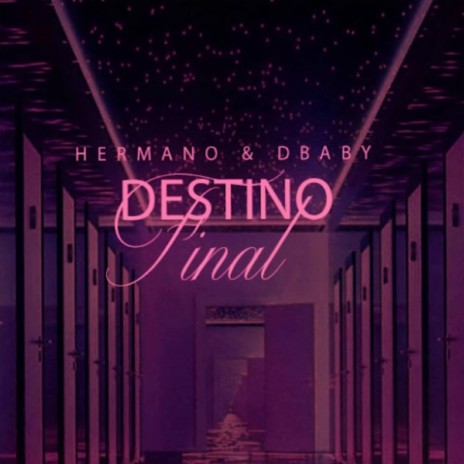 Destino Final ft. DbabySlime | Boomplay Music