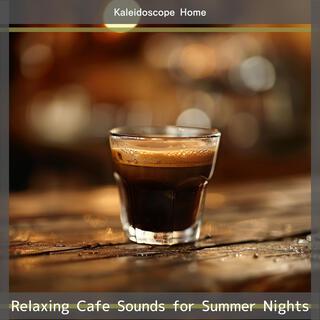 Relaxing Cafe Sounds for Summer Nights