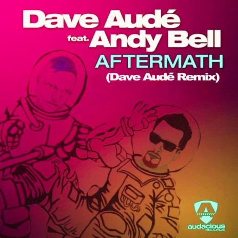 Aftermath (Here We Go) (Dave Audé Remix) ft. Andy Bell