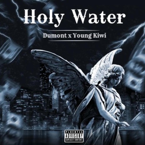 Holy Water ft. Young Kiwi