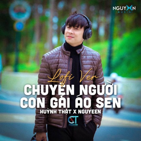 Chuyện Người Con Gái Áo Sen (Lofi Ver.) ft. Nguyeen | Boomplay Music