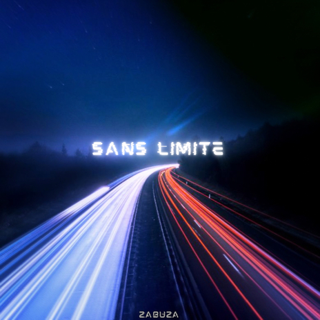 SANS LIMITE | Boomplay Music