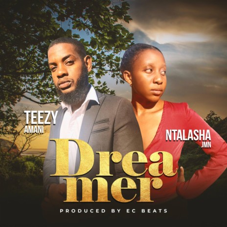 Dreamer ft. Ntalasha JMN | Boomplay Music