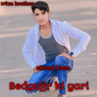 Bedgujjr Ki Yari