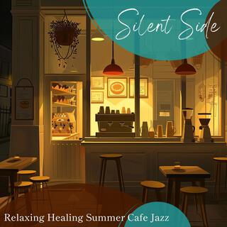 Relaxing Healing Summer Cafe Jazz