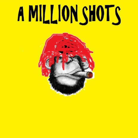 A Million Shots | Boomplay Music