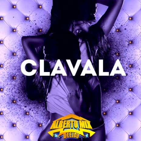 Clavala (Desmadre Antrero) | Boomplay Music