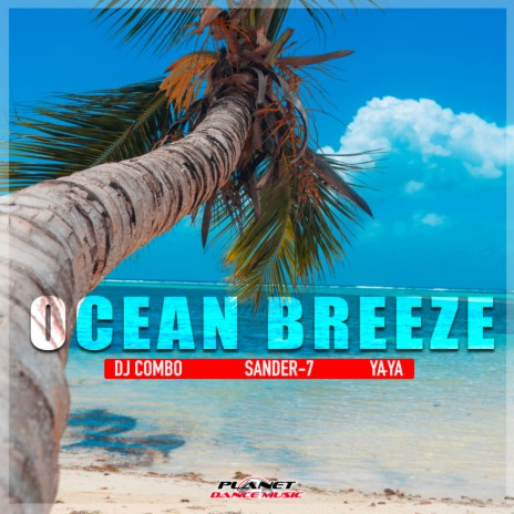 Ocean Breeze (Radio Edit) ft. Sander-7 & YA-YA
