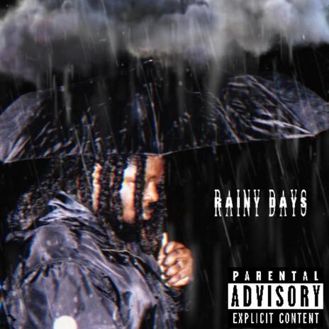 Rainy Days | Boomplay Music