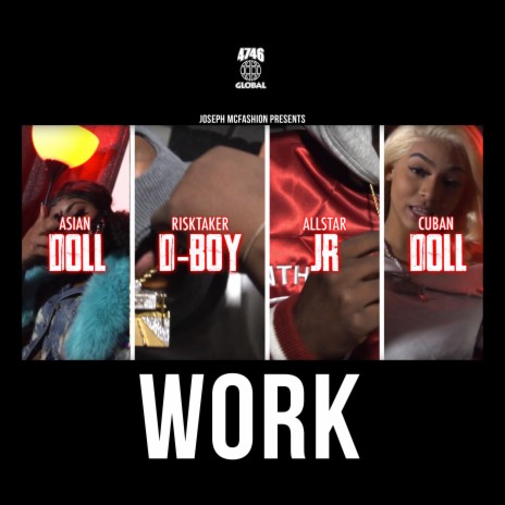 Work ft. Cuban Doll, Asian Doll & RiskTaker D-Boy | Boomplay Music